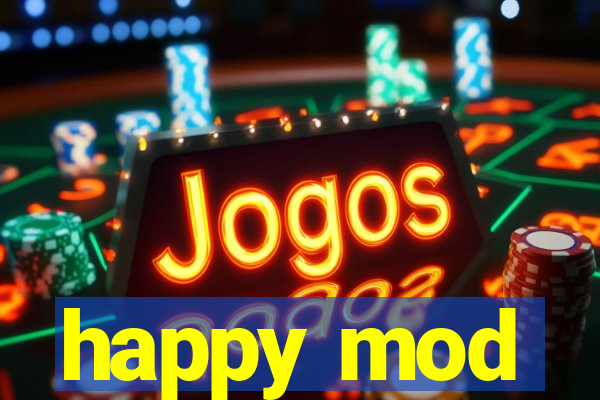 happy mod